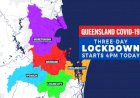 Queensland 3 day lockdown starts at 4pm today