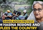 Bangladeshi PM resigns and flees country