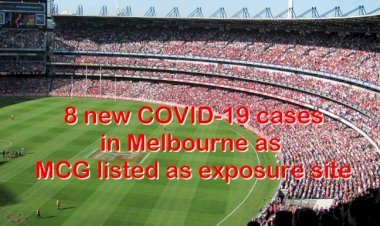 Eight new COVID-19 cases in Melbourne as MCG listed as exposure site