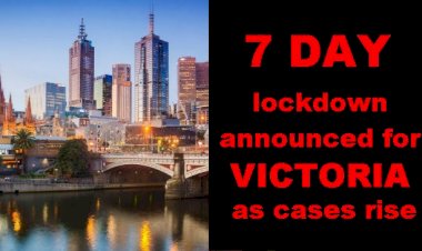 7 days  lockdown announced for Victoria as cases rise