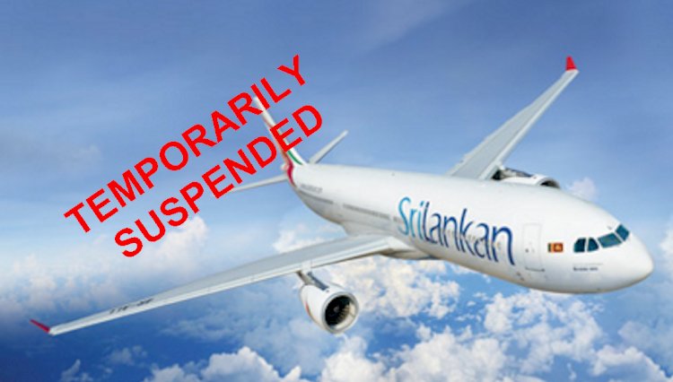 Suspension of all SriLankan Airlines passenger flights